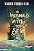 Algopix Similar Product 14 - The Mermaid, the Witch, and the Sea