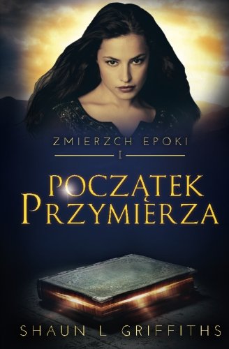 Algopix Similar Product 15 - Poczatek Przymierza Zmierzch Epoki