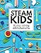 Algopix Similar Product 7 - STEAM Kids 50 Science  Technology 