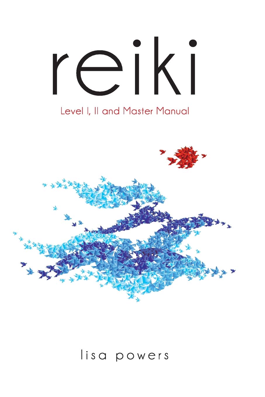 Algopix Similar Product 8 - Reiki: Level I, II and Master Manual