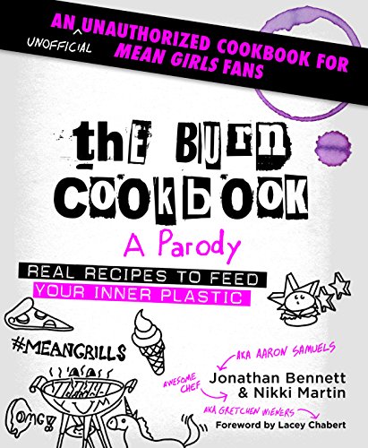 Algopix Similar Product 20 - The Burn Cookbook An Unofficial