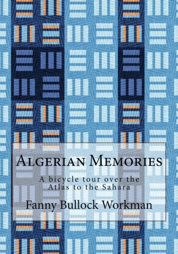 Algopix Similar Product 18 - Algerian Memories A bicycle tour over