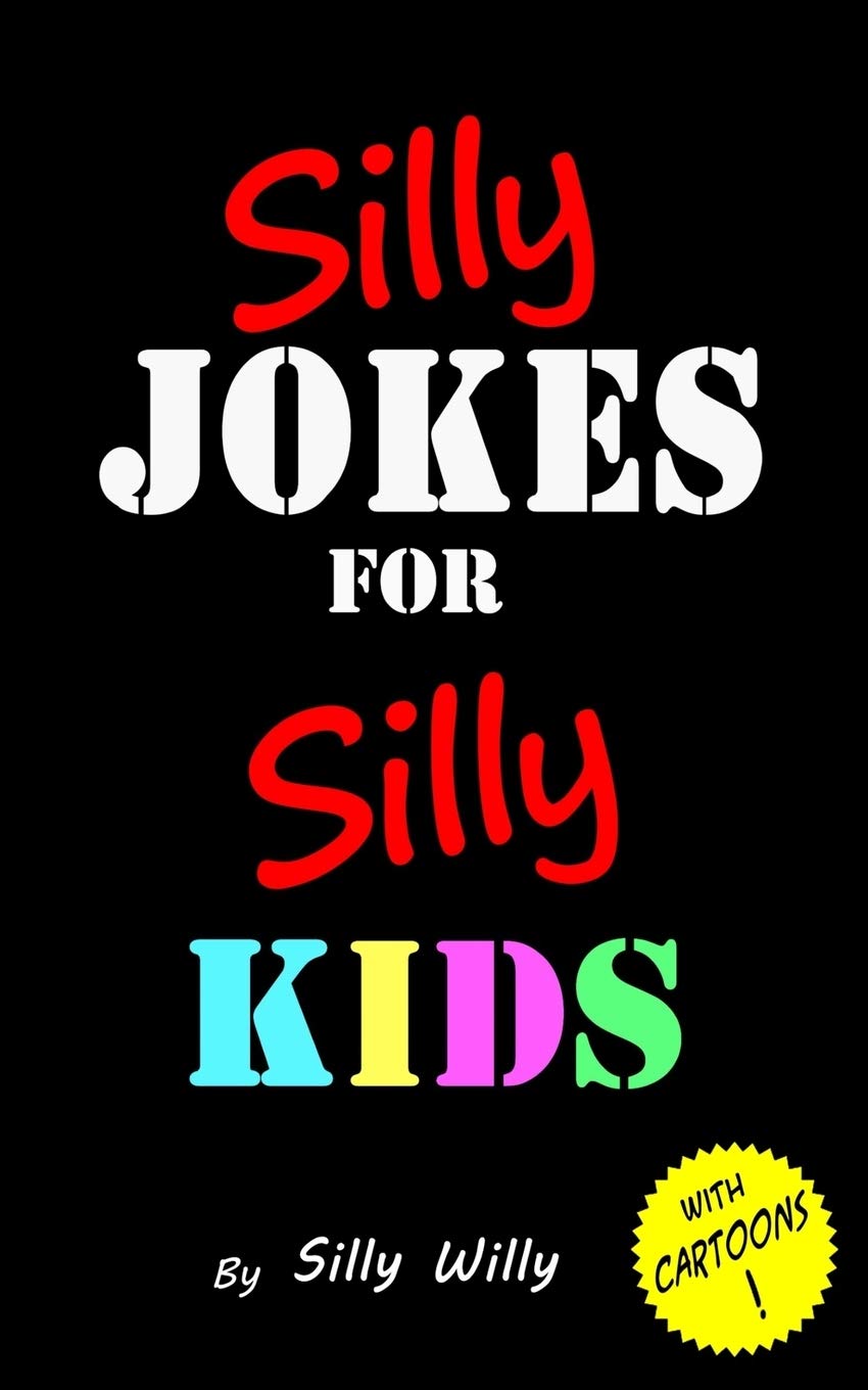 Algopix Similar Product 9 - Silly Jokes for Silly Kids Childrens