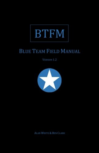 Algopix Similar Product 8 - Blue Team Field Manual (BTFM) (RTFM)