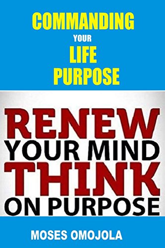 Algopix Similar Product 4 - Commanding Your Life Purpose Renew