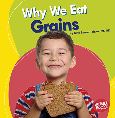 Algopix Similar Product 2 - Why We Eat Grains Bumba Books