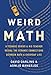 Algopix Similar Product 16 - Weird Math A Teenage Genius and His