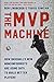 Algopix Similar Product 8 - The MVP Machine How Baseballs New
