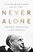Algopix Similar Product 10 - Never Alone Prison Politics and My