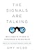 Algopix Similar Product 14 - The Signals Are Talking Why Todays