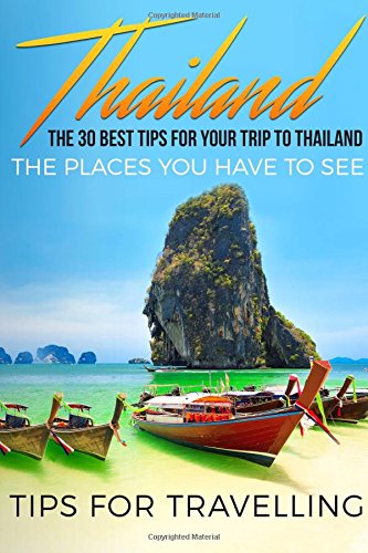 Algopix Similar Product 9 - Thailand Thailand Travel Guide The 30