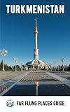 Algopix Similar Product 1 - Turkmenistan Far Flung Places Travel