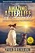 Algopix Similar Product 12 - The Amazing Afterlife of Animals