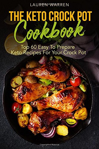 Algopix Similar Product 16 - The Keto Crock Pot Cookbook Top 60