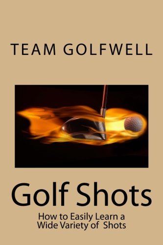 Algopix Similar Product 17 - Golf Shots How to Easily Hit a Wide