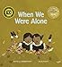 Algopix Similar Product 7 - When We Were Alone
