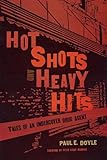 Algopix Similar Product 8 - Hot Shots and Heavy Hits Tales of an