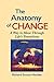 Algopix Similar Product 12 - The Anatomy of Change A Way to Move