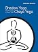 Algopix Similar Product 1 - Shadow Yoga Chaya Yoga The Principles