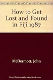 Algopix Similar Product 3 - How to Get Lost and Found in Fiji 1987