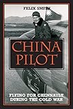 Algopix Similar Product 8 - China Pilot Flying for Chennault