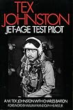 Algopix Similar Product 17 - Tex Johnston: Jet-Age Test Pilot