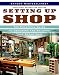 Algopix Similar Product 20 - Setting Up Shop The Practical Guide to