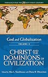 Algopix Similar Product 4 - God and Globalization Volume 3 Christ