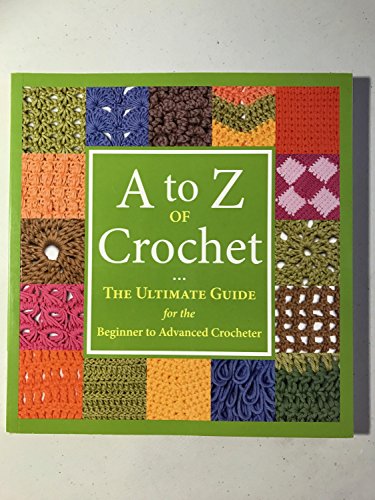 Algopix Similar Product 20 - A to Z of Crochet The Ultimate Guide