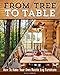 Algopix Similar Product 7 - From Tree to Table How to Make Your