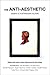 Algopix Similar Product 5 - The AntiAesthetic Essays on