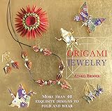 Algopix Similar Product 19 - Origami Jewelry More Than 40 Exquisite