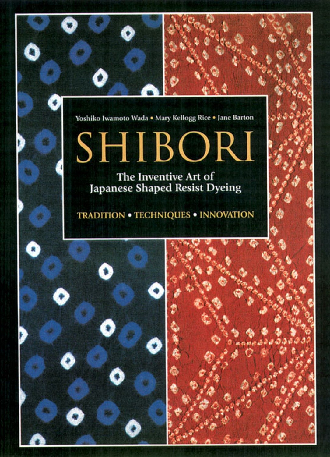 Algopix Similar Product 4 - Shibori The Inventive Art of Japanese