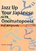 Algopix Similar Product 17 - Jazz Up Your Japanese with