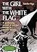 Algopix Similar Product 4 - The Girl with the White Flag