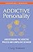 Algopix Similar Product 12 - The Addictive Personality