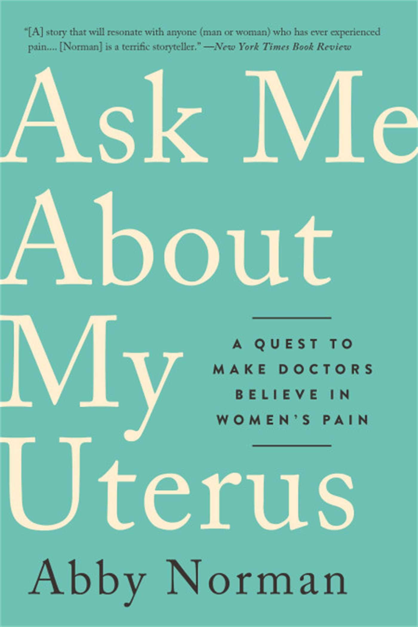 Algopix Similar Product 9 - Ask Me About My Uterus A Quest to Make