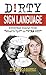 Algopix Similar Product 6 - Dirty Sign Language Everyday Slang