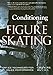 Algopix Similar Product 18 - Conditioning for Figure Skating