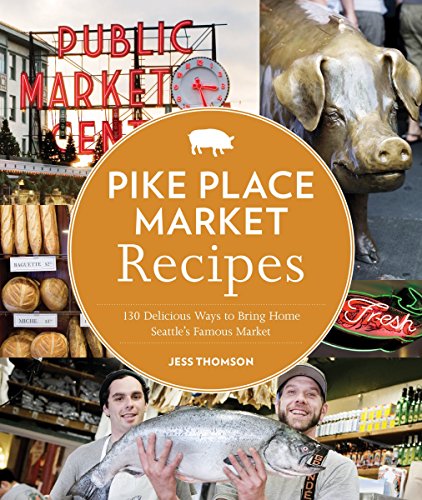 Algopix Similar Product 17 - Pike Place Market Recipes 130
