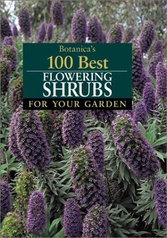 Algopix Similar Product 11 - Botanicas 100 Best Flowering Shrubs