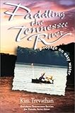 Algopix Similar Product 3 - Paddling The Tennessee River A Voyage