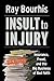 Algopix Similar Product 9 - Insult to Injury Insurance Fraud and