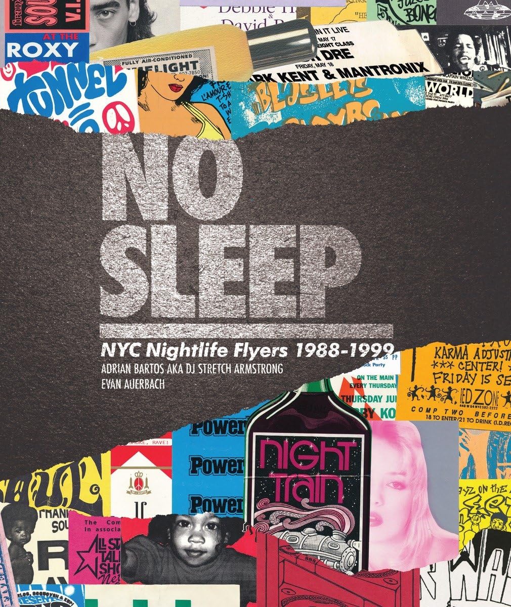 Algopix Similar Product 9 - No Sleep: NYC Nightlife Flyers 1988-1999