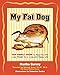 Algopix Similar Product 11 - My Fat Dog Ten Simple Steps to Help