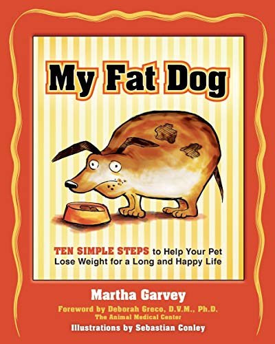 Algopix Similar Product 9 - My Fat Dog Ten Simple Steps to Help