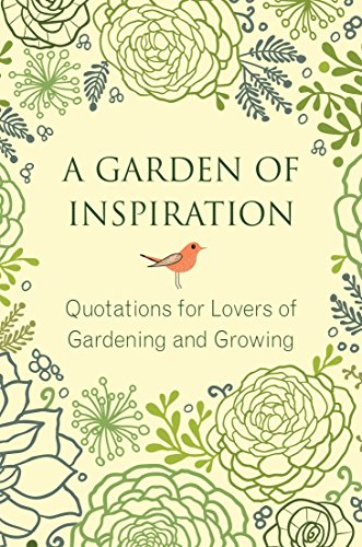 Algopix Similar Product 20 - A Garden of Inspiration Quotations for