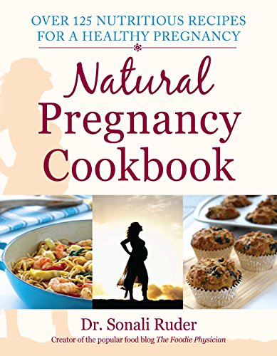 Algopix Similar Product 17 - Natural Pregnancy Cookbook Over 125