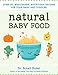 Algopix Similar Product 13 - Natural Baby Food Over 150 Wholesome