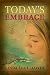 Algopix Similar Product 16 - Today's Embrace (East of the Sun #3)